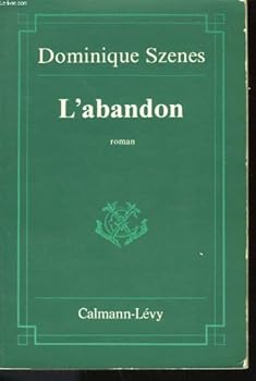 Paperback L'abandon: Roman (French Edition) [French] Book