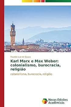 Paperback Karl Marx e Max Weber: colonialismo, burocracia, religião [Portuguese] Book