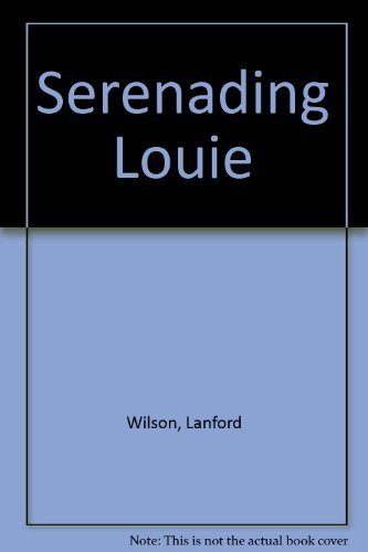 Serenading Louie 0822210118 Book Cover