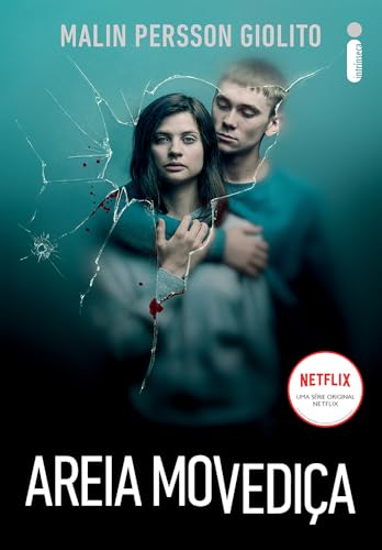 Areia Movediça: O livro que originou a série da Netflix