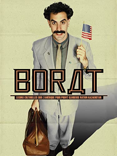 Borat Leçons culturelles sur l'Amérique pour profit glorieuse nation Kasakhstan