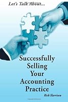 Successfully Selling Your Accounting Practice : Let's Talk 1484027469 Book Cover