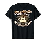 Half Coffee Half Computer Systems Analyst Tees