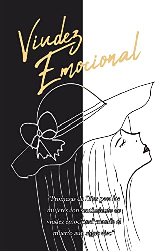 Viudez Emocional: Cuando el muerto aún sigue vivo (Spanish Edition)