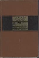 General college chemistry: [by] Leon B. Richardson [and] Andrew J. Scarlett B0007DSUXO Book Cover