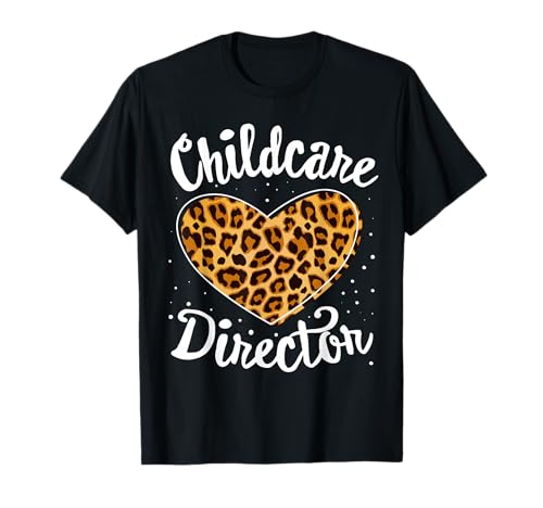 Childcare Director Daycare Crew School Provider Teacher T-Shirt