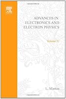 Advances in Electronics and Electron Physics: v. 31 0120145316 Book Cover