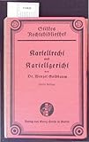 Kartellrecht und Kartellgericht. Stilkes Rechtsbibliothek Nr. 23.