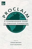 Proclaim: A Comprehensive Guide to Christian Evangelism 1952221196 Book Cover
