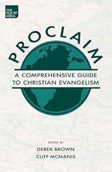 Paperback Proclaim: A Comprehensive Guide to Christian Evangelism Book