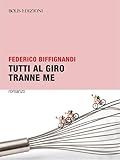  Tutti al Giro tranne me