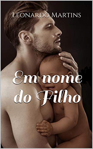 Em nome do Filho por [Leonardo Martins]