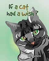 If A Cat Had A Wish 1951070070 Book Cover