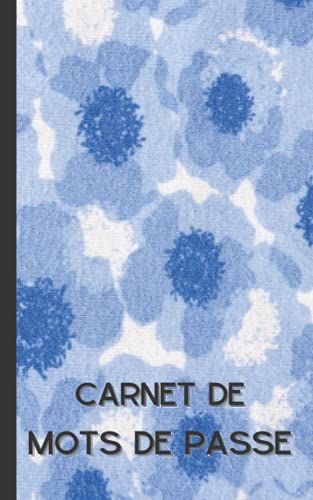 Carnet de mots de passe: Répertoire téléphonique et numérique. Classez vos adresses internet, identifiants, logins et adresses postales pour ne plus les perdre. Format a5