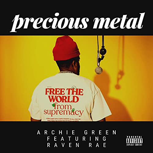 Precious Metal de Archie Green feat. Raven Rae en Amazon Music Unlimited