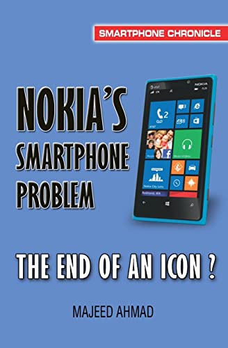 Nokia's Smartphone Problem: The End of an Icon? (Smartphone Chronicle)