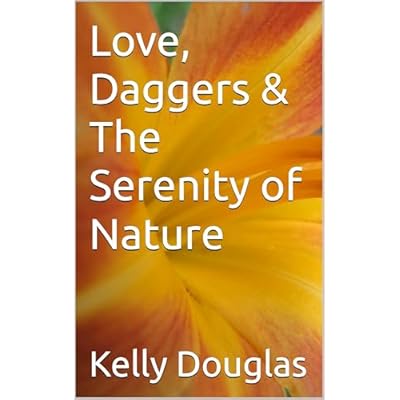 Love, Daggers & The Serenity of Nature