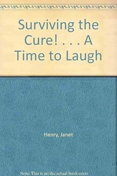 Paperback Surviving the Cure! ". . . A Time to Laugh" Book
