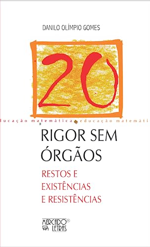 Rigor sem órgãos: restos e existências e resistências