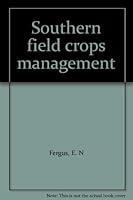 Southern field crops management B0007E50E0 Book Cover