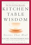 Kitchen Table Wisdom: Stories that Heal, 10th Anniversary Edition