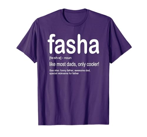 Dad T-Shirt Fasha Shirt Fathers Day Gift For Dads From Kids T-Shirt