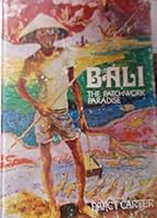 Bali: The Patchwork Paradise B0000EDS7E Book Cover