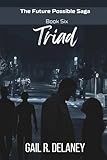 Triad (The Future Possible Saga)