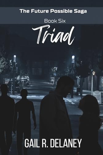 Triad (The Future Possible Saga)