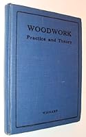 Woodwork - Practice and Theory B001B86T8M Book Cover