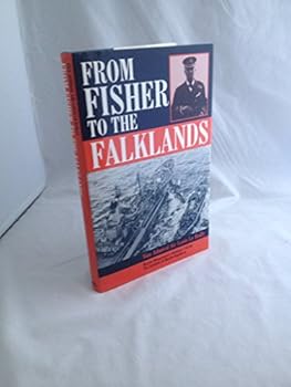 Hardcover From Fisher to the Falklands Book
