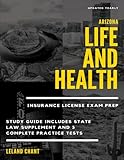 Arizona Life and Health Insurance License Exam Prep: Updated Yearly Study Guide Includes State Law Supplement and 3 Complete Practice Tests