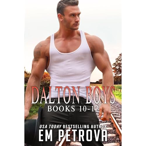 The Dalton Boys Collection Books 10-12 by Em Petrova episode artwork
