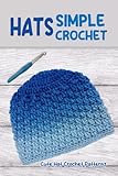 Simple Hats Crochet: Cute Hat Crochet Patterns: Crochet Simple Hat Patterns