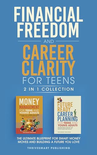 Financial Freedom and Career Clarity for Teens