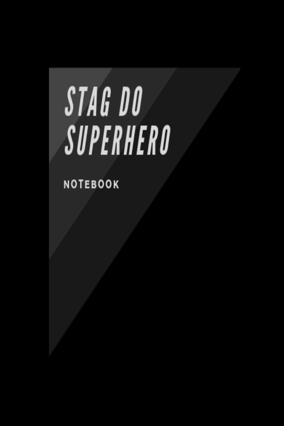 Stag Do Superhero Notebook: Black and white wedding planner lined paperback jotter