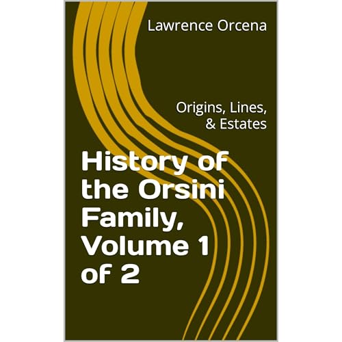 History of the Orsini Family Volume 1 of 2 [Written by Lawrence Orcena] episode artwork