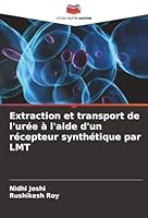 Extraction et transport de l'urée à l'aide d'un récepteur synthétique par LMT (French Edition) 6206803902 Book Cover