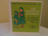 Wendy Well and Billy Better meet the hospital sandman, (Med-educator series) B0006CPJRG Book Cover