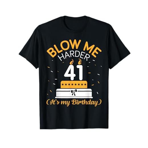 Vela de cumpleaños Blow Me Harder 41 It's My Birthday Camiseta