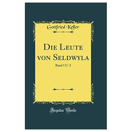 Die Leute von Seldwyla: Band 1 U. 2 (Classic Reprint)