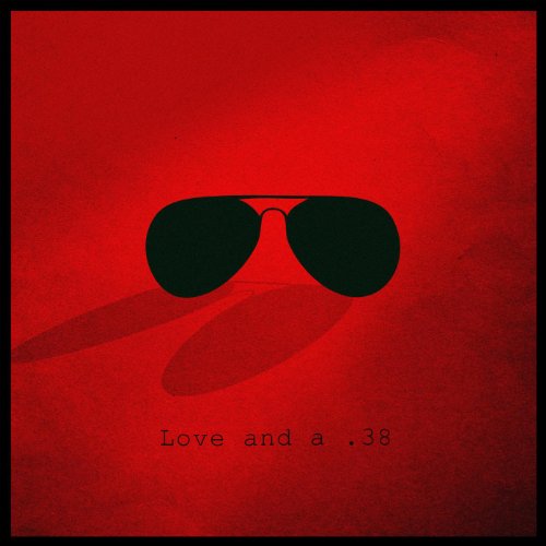 Love and a .38
