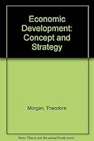 Economic development: Concept and strategy 0060446129 Book Cover