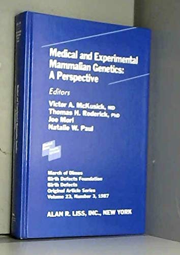 Medical and experimental mammalian genetics: A perspective (Birth ...