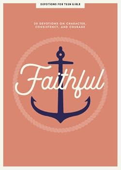 Paperback Faithful - Teen Girls' Devotional: 30 Devotions on Finding God Faithful Volume 8 Book