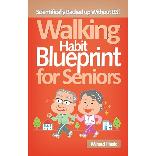 Walking Habit Blueprint for Seniors - Increase Longevity, Lose Weight, Burn Fat by Mirsad Hasić episode artwork