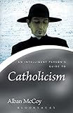 An Intelligent Person's Guide to Catholicism (Continuum Icons)