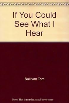Mass Market Paperback If You Could See What I Hear by Tom Sullivan (1976-04-01) Book