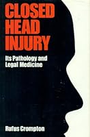 Closed Head Injury: It's Pathology and Legal Medicine 071314470X Book Cover