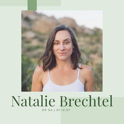 EP 54 - Natalie Brechtel - Gut-Z Journey
